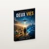 Deux vies — Marcher avec son esprit ou prendre l'avion intellectuel ? (Version 2 — nouvelle édition)